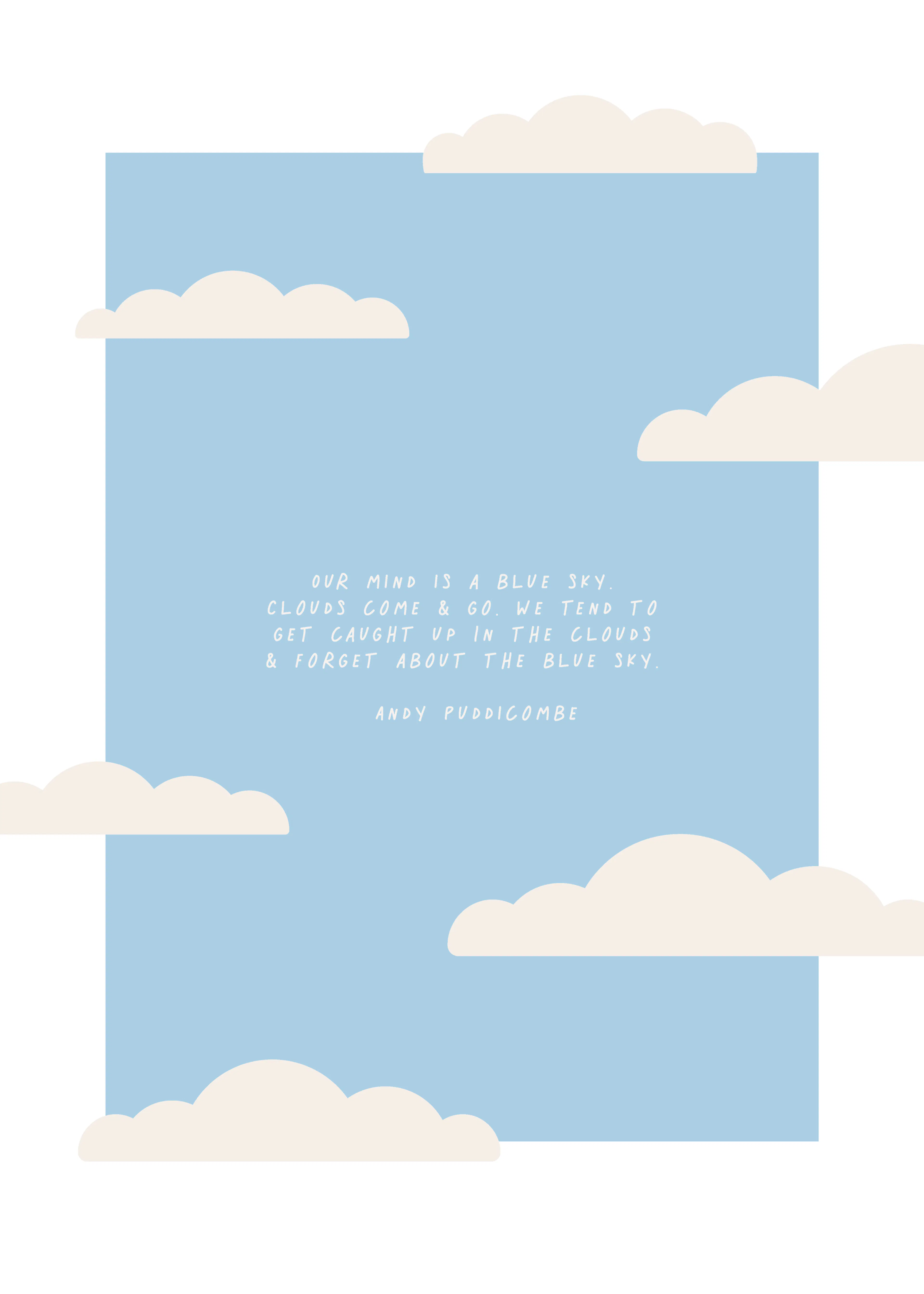 KsanaKalpa - Mindful Blue Sky Quote Poster 0