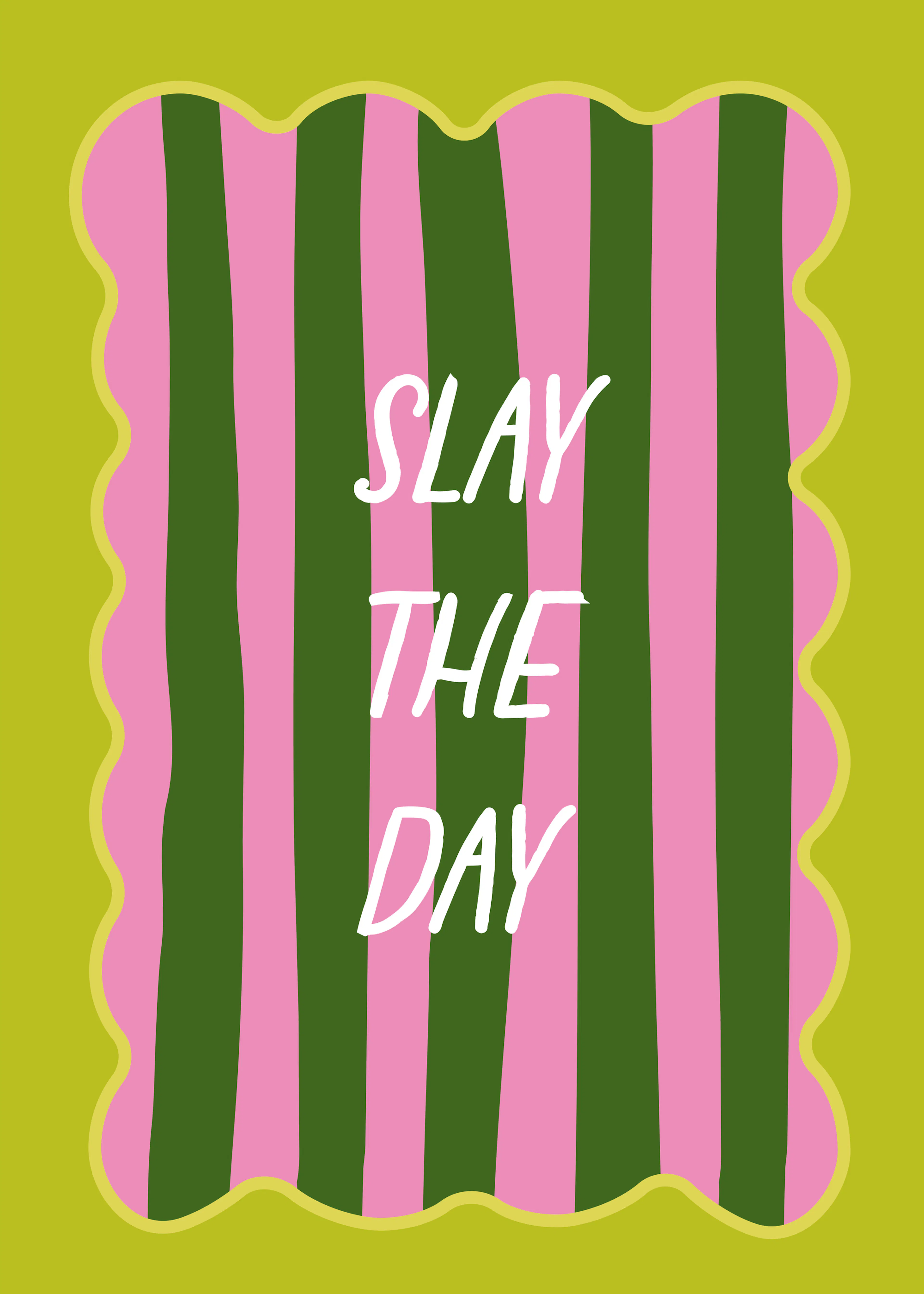 Slay The Day Poster 0