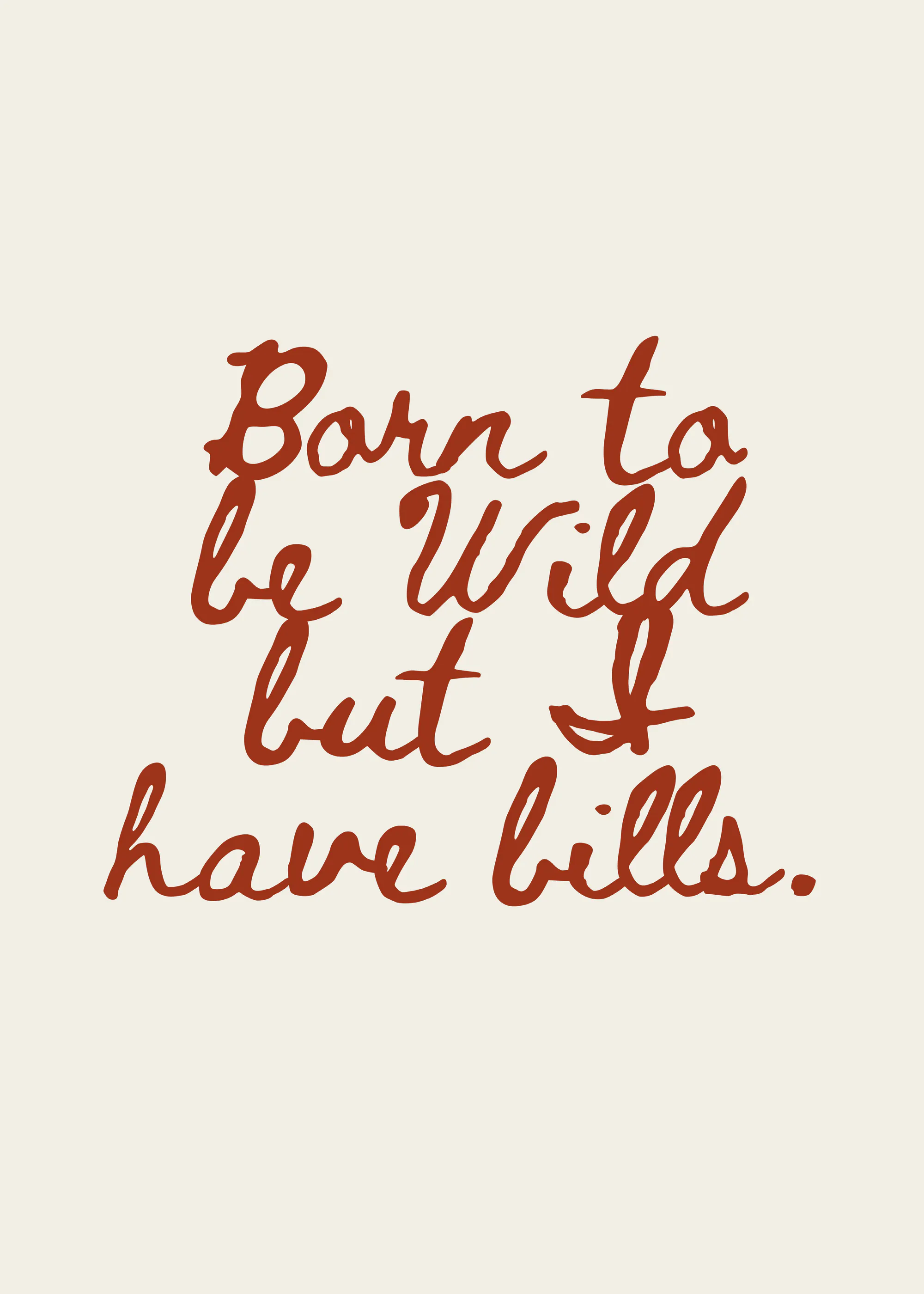 Brown Born To Be Wild Poster 0